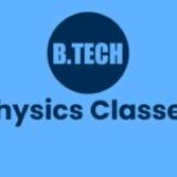 B.TECH Physics Classes